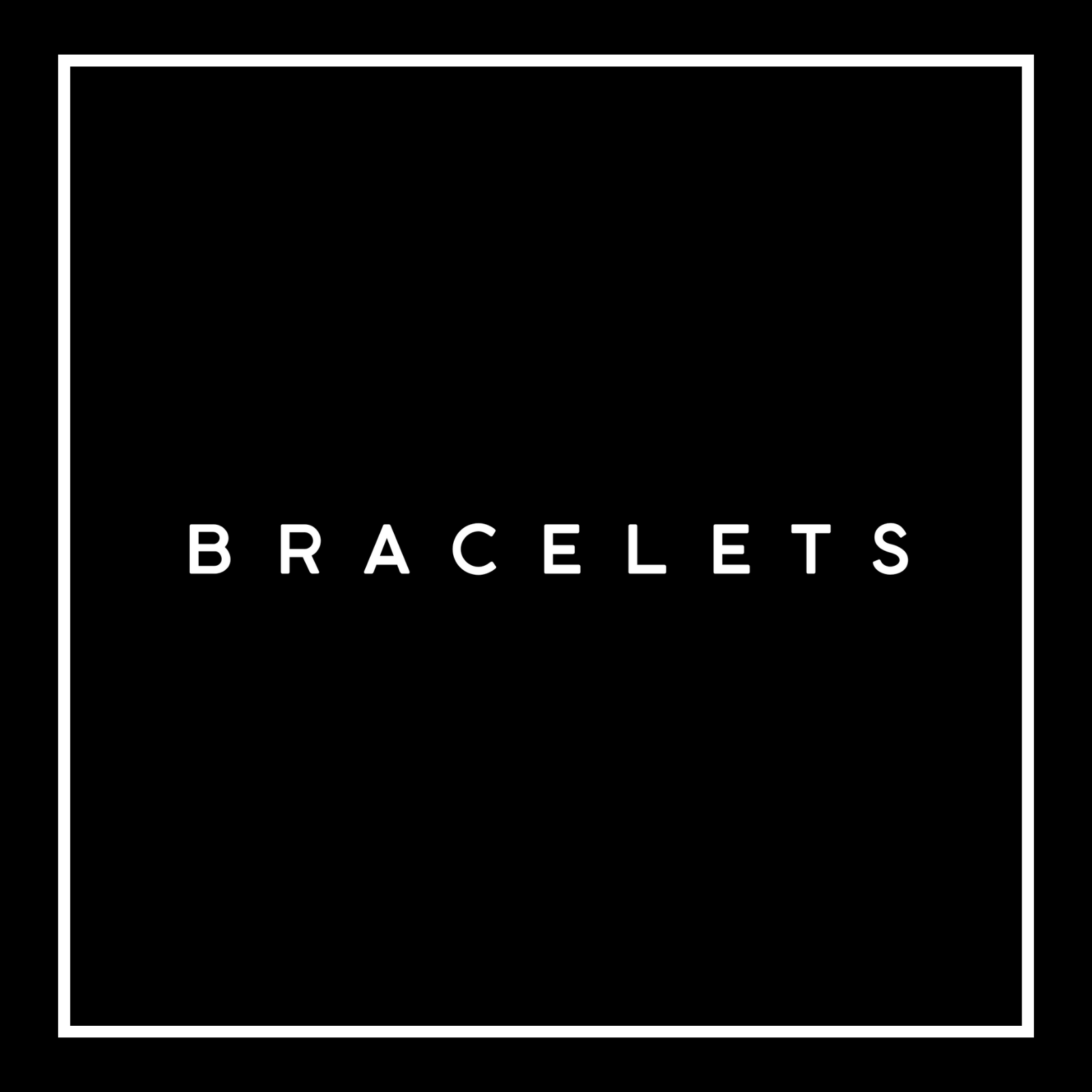 Black square with the word bracelets